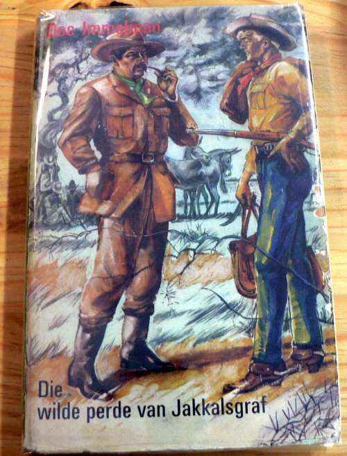 Die wilde perde van Jakkalsgraf deur Doc Immelman(baie skaars)