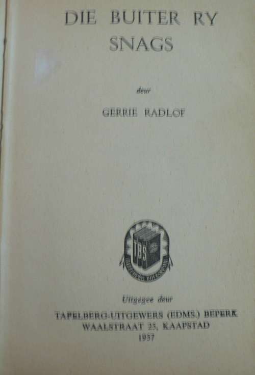 Die Buiter ry snags deur Gerrie Radlof(slegs 'n leeskopie)