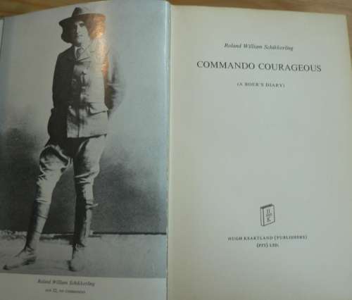 Commando courageous by R.W. Schikkerling(Anglo-Boer war)