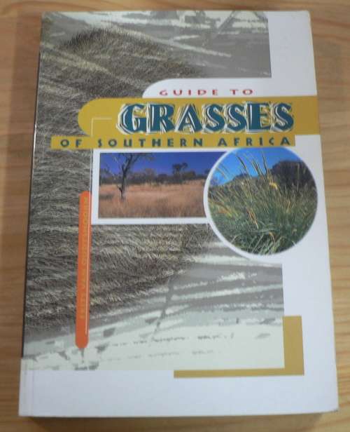 Guide to grasses of Southern Africa by Fritz van Oudtshoorn