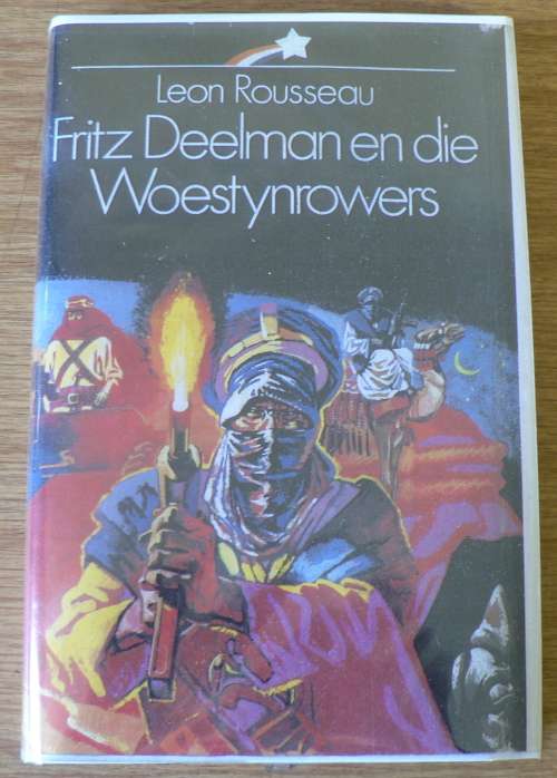 Fritz Deelman en die Woestynrowers deur Leon Rousseau