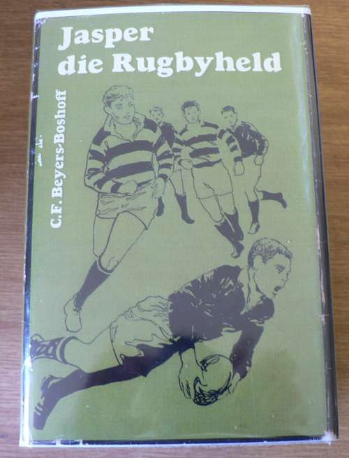 Jasper die rugbyheld deur C.F. Beyers-Boshoff