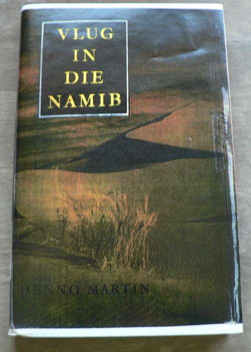 Vlug in die Namib deur Henno Martin