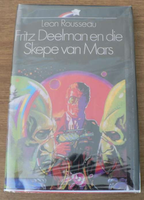 Fritz Deelman en die skepe van Mars deur Leon Rousseau