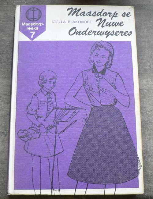 Maasdorp se nuwe onderwyseres deur Stella Blakemore(Maasdorp)