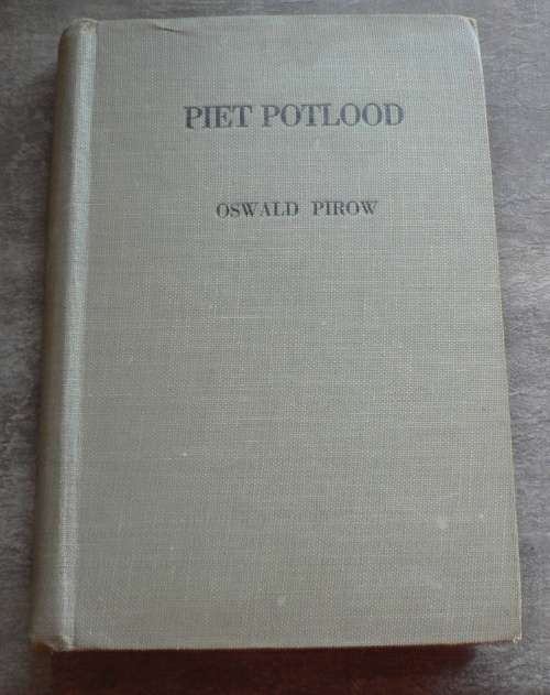 Piet Potlood, die kordaatstukke van 'n baasspioen deur Oswald Pirow(Anglo-Boereoorlog)
