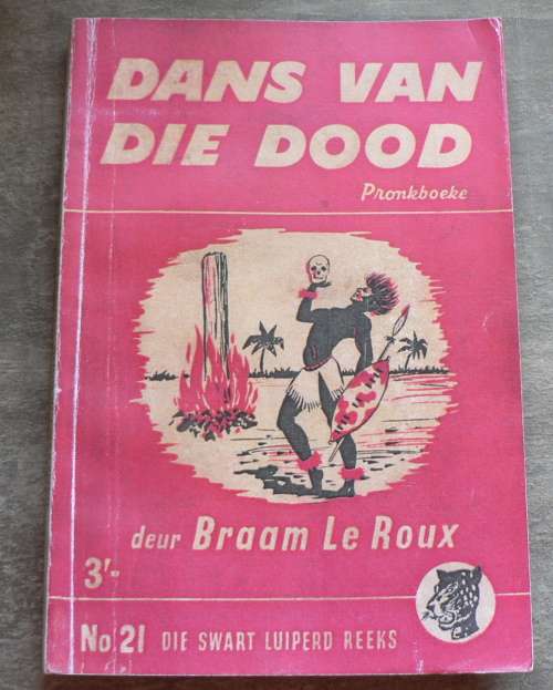 Die Swart Luiperd-reeks: no 21: Dans van die dood deur Braam le Roux