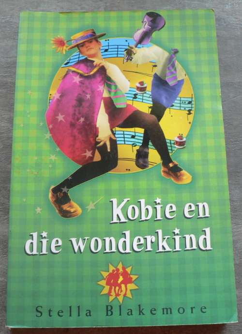 Kobie en die wonderkind deur Stella Blakemore(Maasdorp)