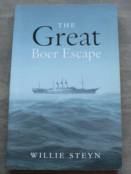 The great Boer escape by Willie Steyn(Anglo-Boereoorlog)
