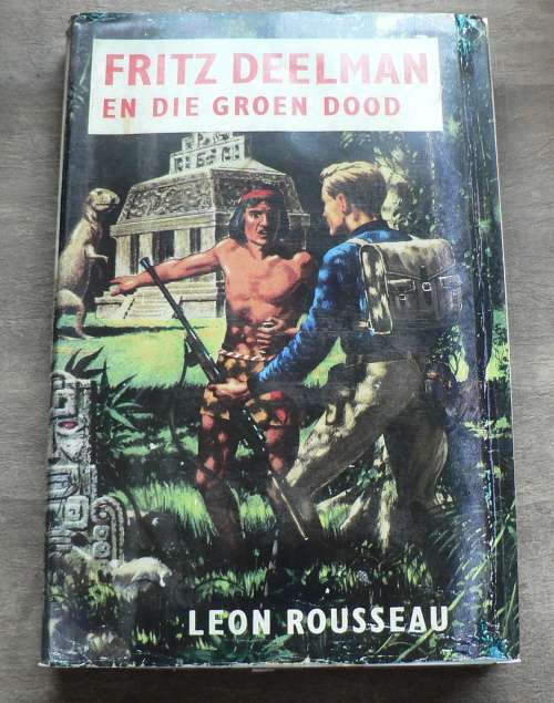 Fritz Deelman en die groen dood deur Leon Rousseau