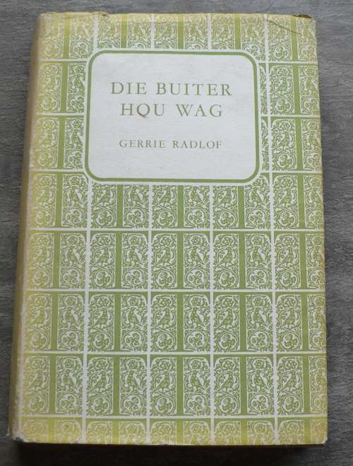 Die Buiter hou wag deur Gerrie Radlof