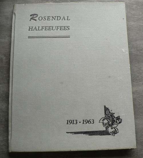 Rosendal halfeeufees 1913-1963 (Vrystaat kontreigeskiedenis)