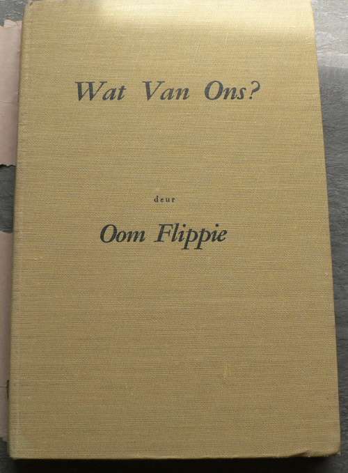 Wat van ons?  deur oom Flippie(Anglo-Boereoorlog en 1914 rebellie)