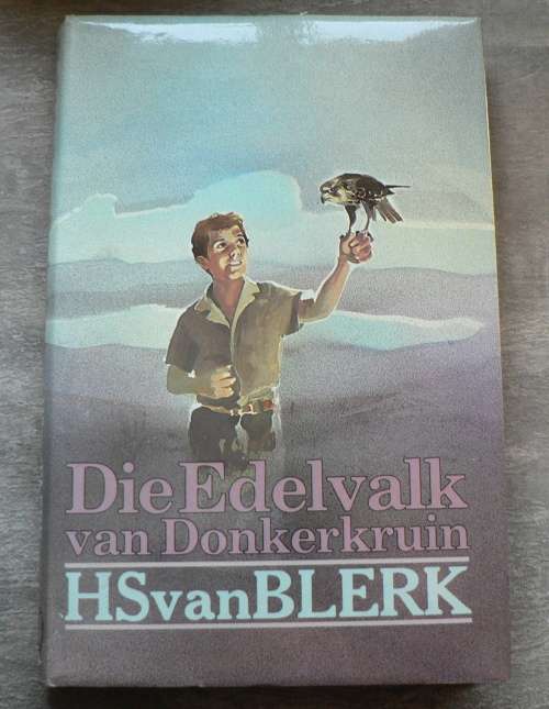 Die Edelvalk van Donkerkruin deur H.S. van Blerk