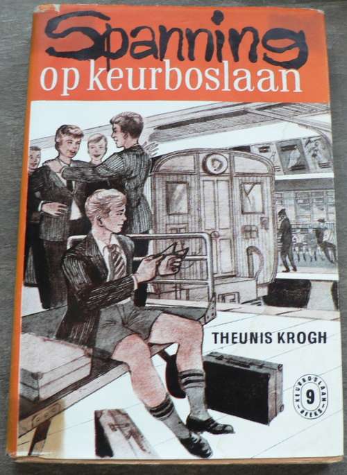 Spanning op Keurboslaan deur Theunis Krogh(Keurboslaan reeks 9 )