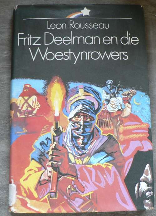 Fritz Deelman en die Woestynrowers deur Leon Rousseau