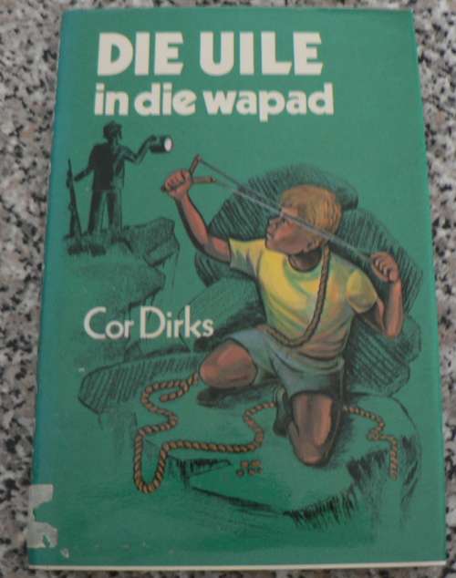 Die Uile in die wapad deur Cor Dirks(Uile-reeks)