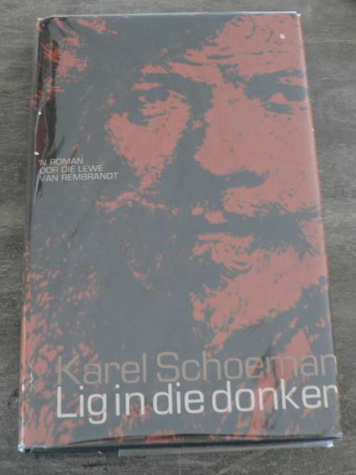 Lig in die donker deur Karel Schoeman(geteken deur die skrywer)