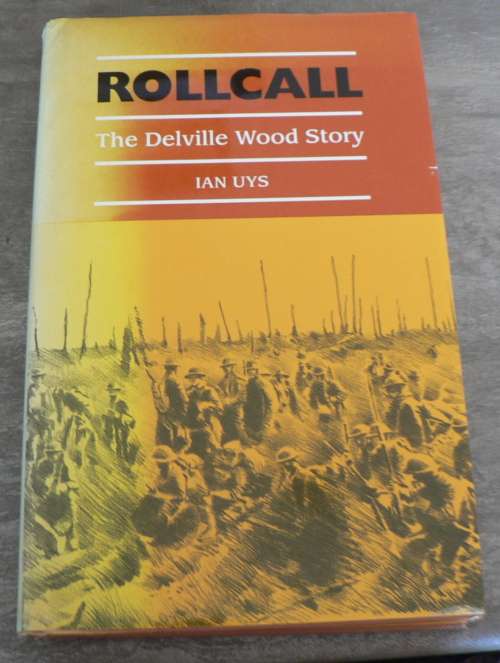 Rollcall by Ian Uys(The Delville Wood story)