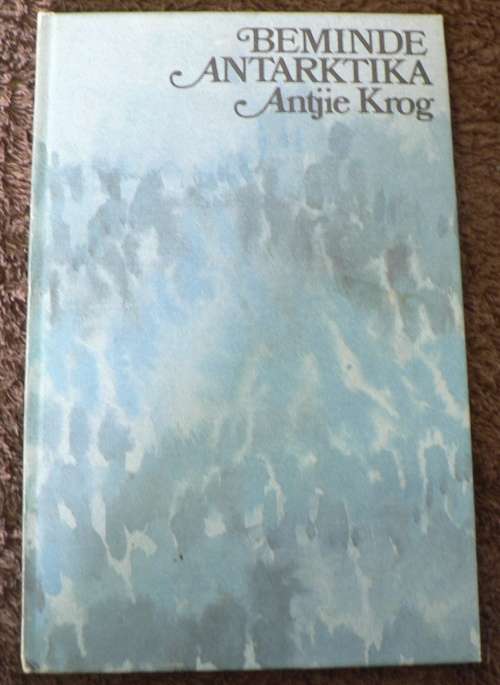 Beminde Antarktika deur Antjie Krog (digbundel)