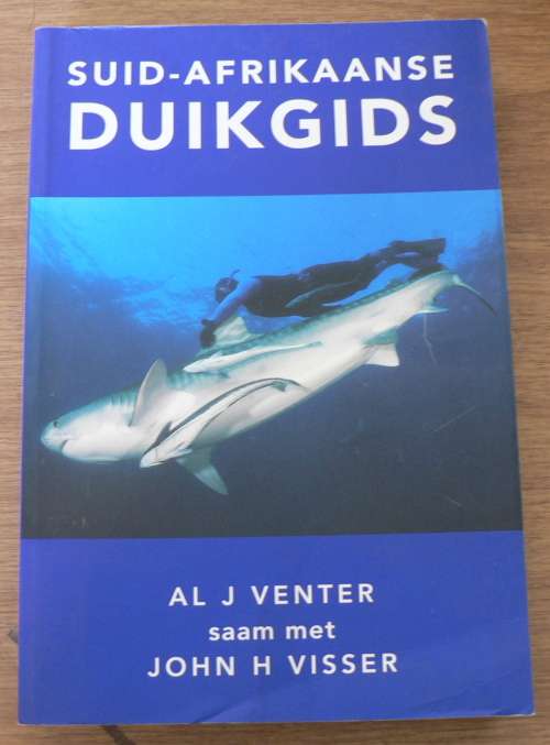 Suid-Afrikaanse Duikgids deur Al J. Venter met John Visser
