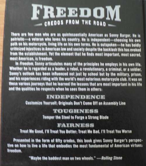 Freedom, credos from the road by Sonny Barger(for bikers and freedom seekers)