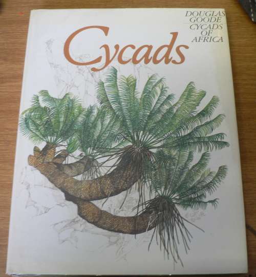 Cycads of Africa by Douglas Goode