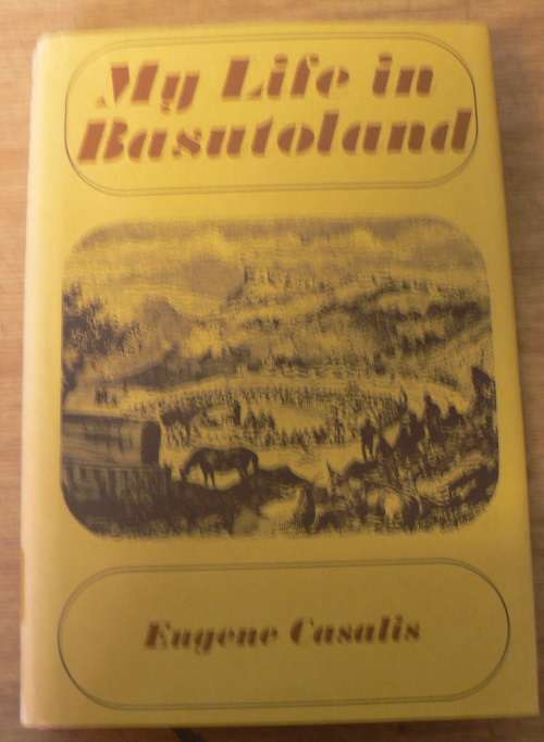 My life in Basutoland by Eugene Casalis(limited edition)
