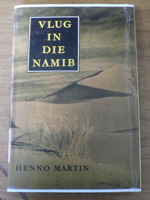 Vlug in die Namib deur Henno Martin