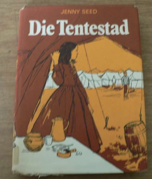 Die tentestad deur Jenny Seed