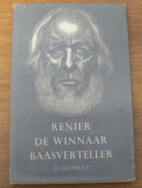 Renier de Winnaar Baasverteller deur D. du Preez(Die baasverteller uit Zastron se wyk)