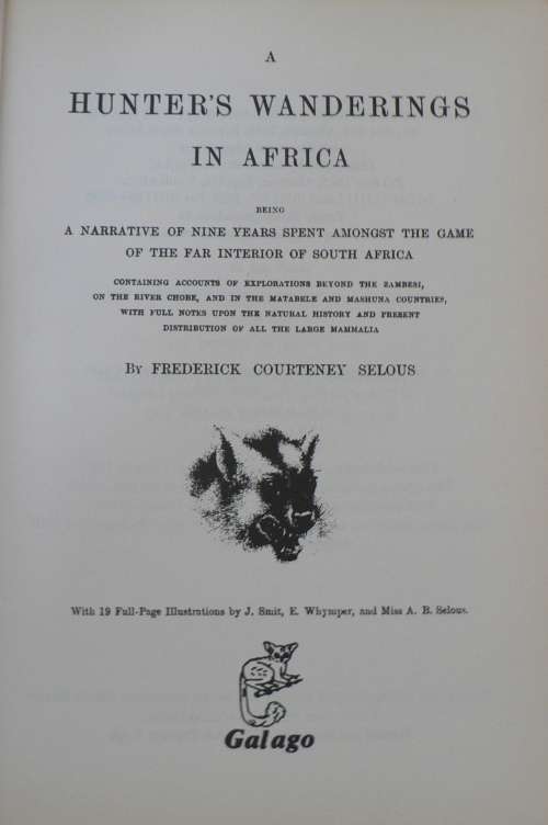 A Hunter`s Wanderings in Africa by F.C. Selous (hunting)