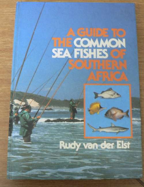 A guide to the common sea fishes fishes of Southern Africa by Rudy vd Elst