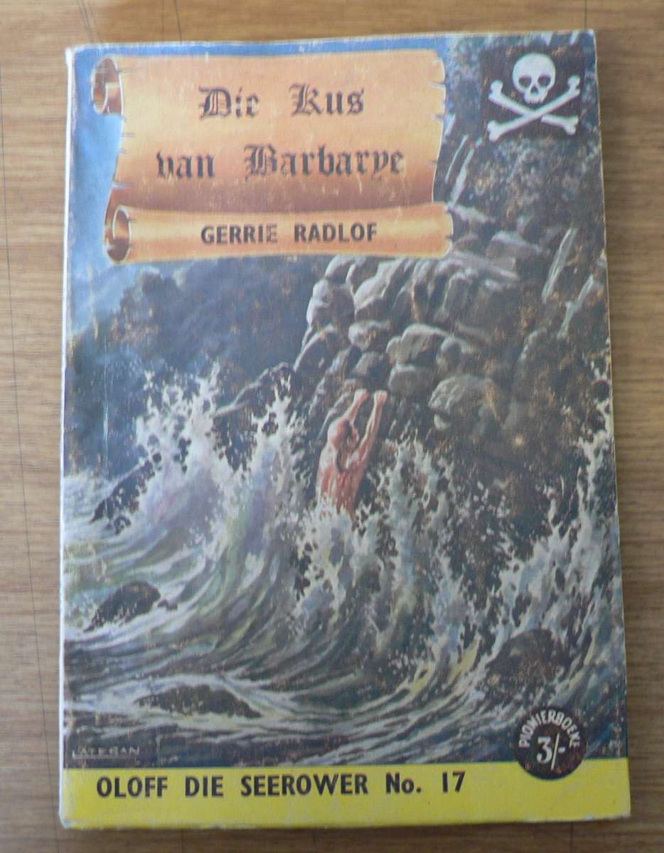 Oloff die seerower: Die Kus van Barbarye deur Gerrie Radlof, no 17(Pionier boeke)