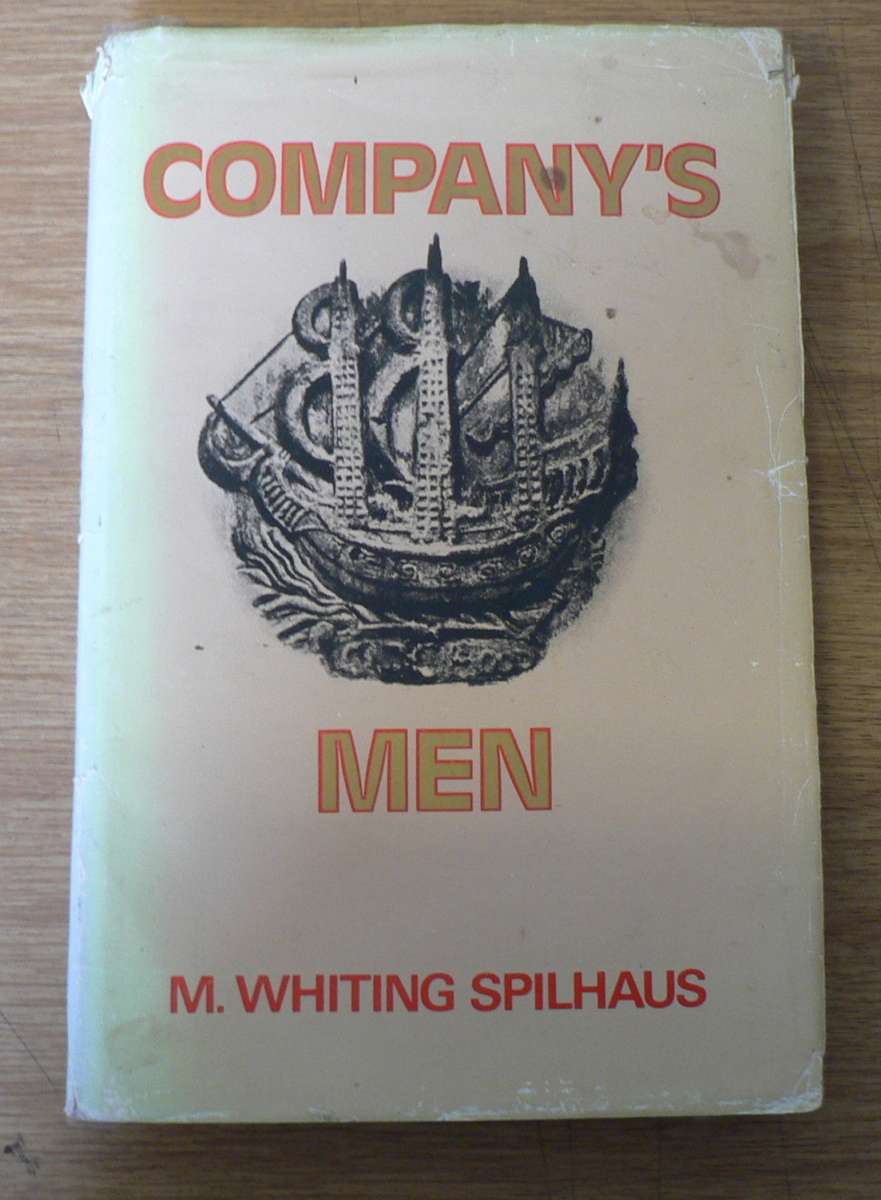 Company`s men by M.Whiting Spilhaus(early Cape Town)