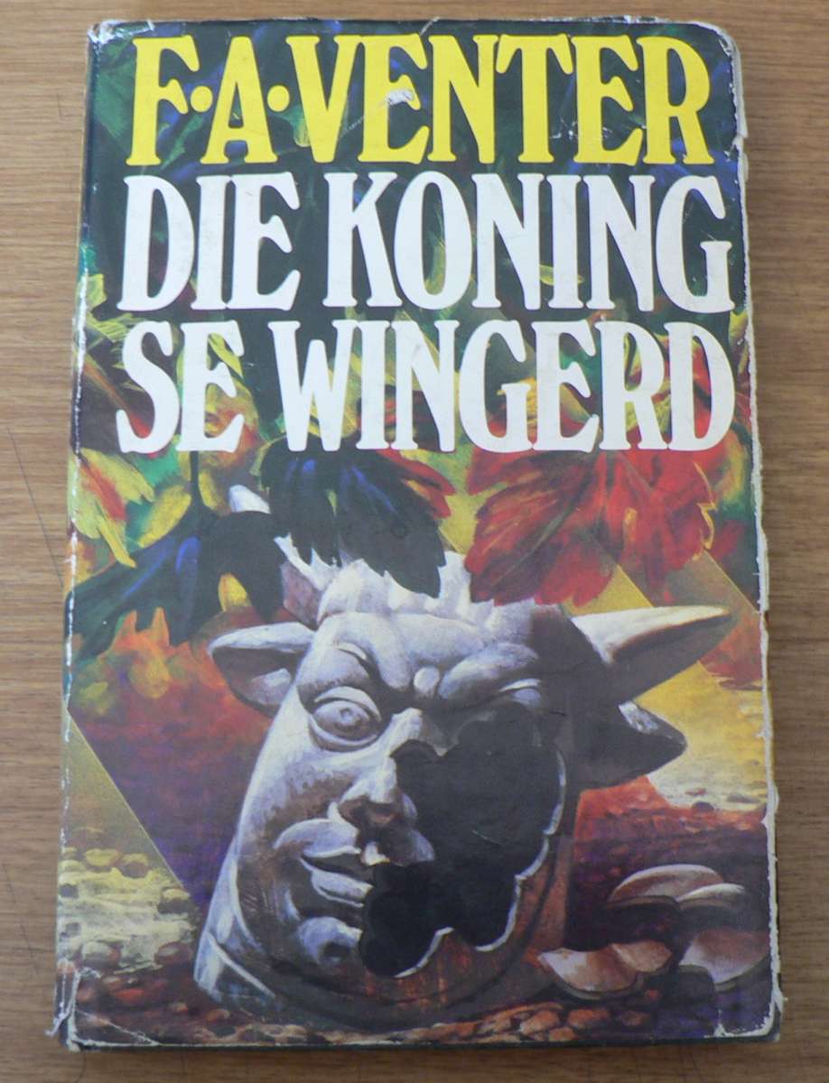 Die Koning se wingerd deur F.A. Venter