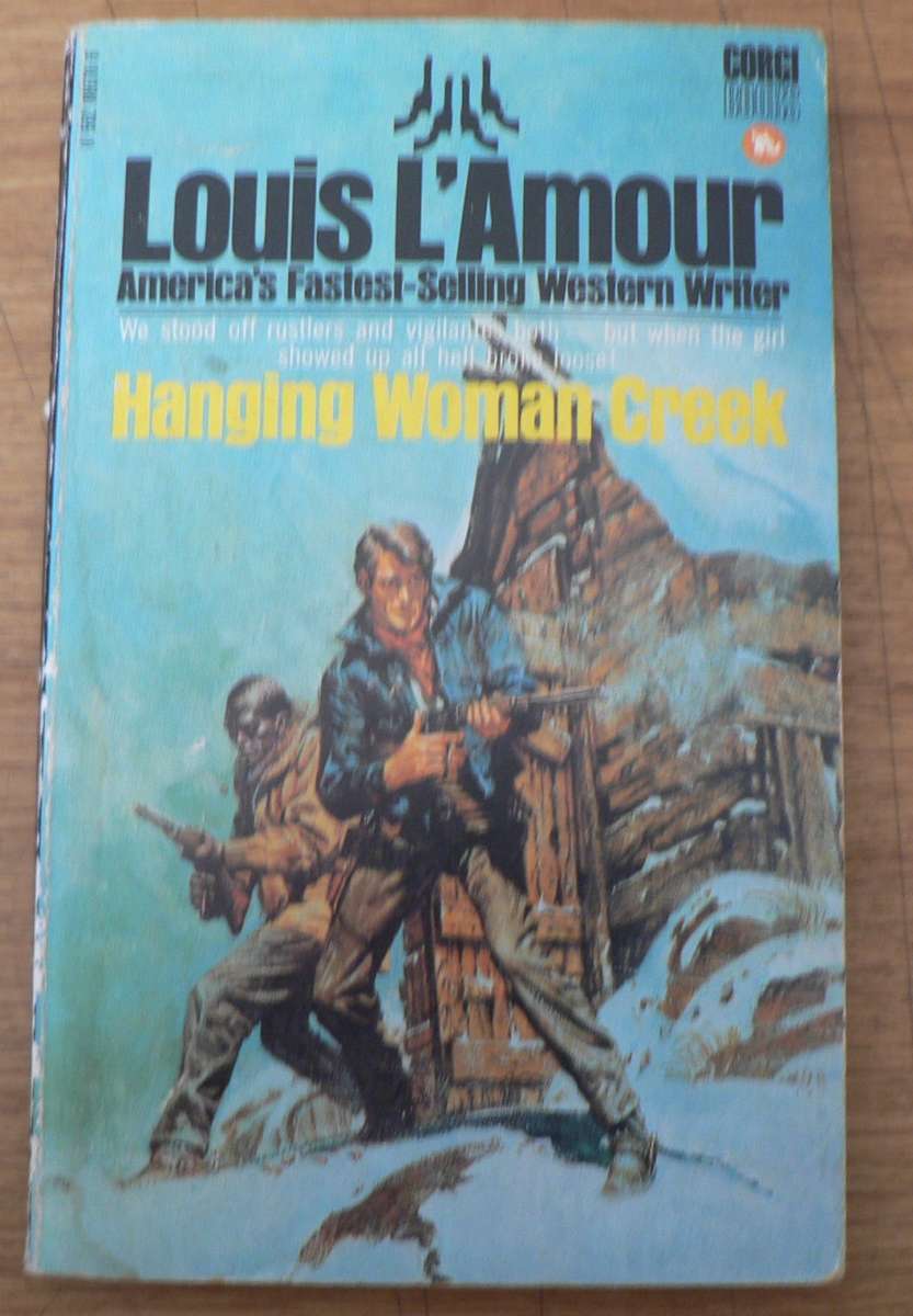 Hanging woman creek by Louis L`Amour (Western)