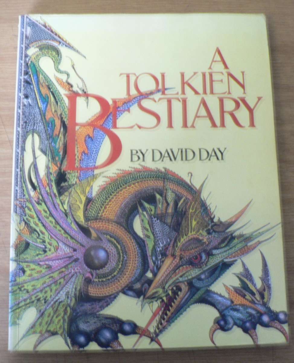 A Tolkien Bestiary by David Day(art companion to the Tolkien books)