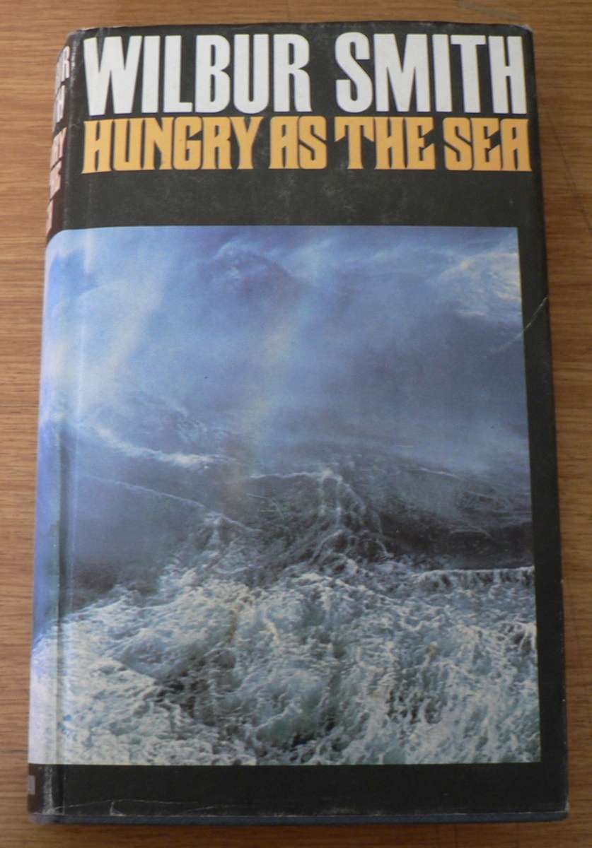 Hungry as the sea by Wilbur Smith(nice hardcover)