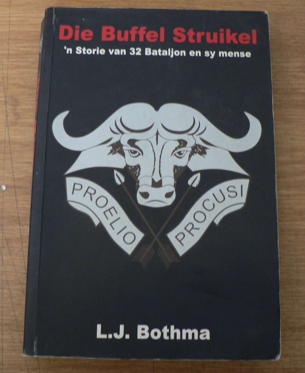 Die Buffel Struikel L.J. Bothma(border/bushwar)