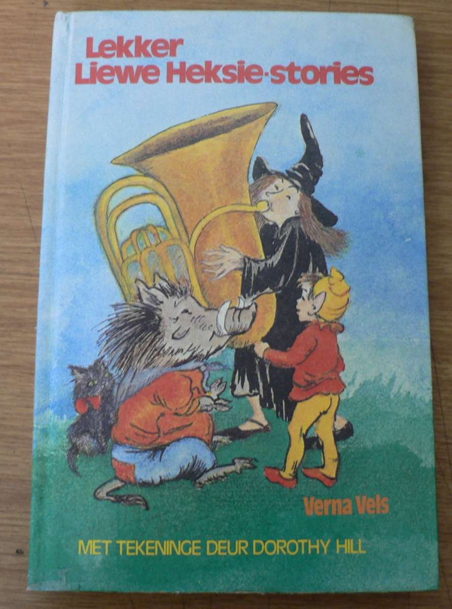 Lekker Liewe Heksie Stories deur Verna Vels(pragtig geillustreer)