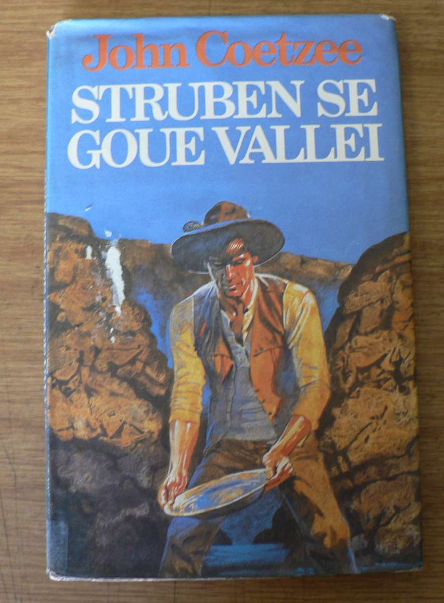 Struben se goue vallei deur John Coetzee(kinderboek uit die pionierstydperk/goudstormloop)(sale)