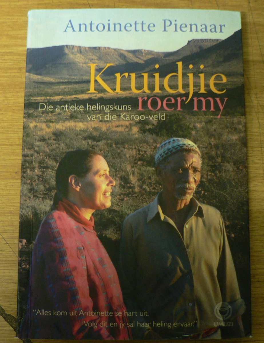 Kruidjie roer my nie deur Antoinette Pienaar