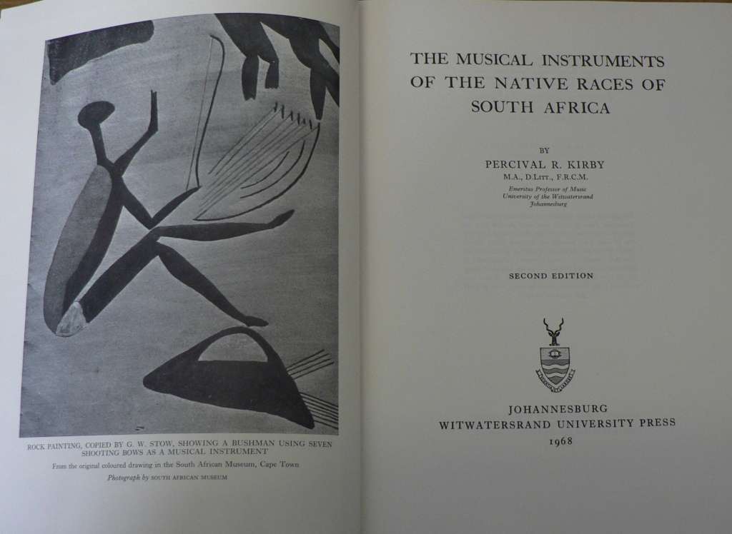 The musical instruments of the native races of South Africa by Percival R. Kirby