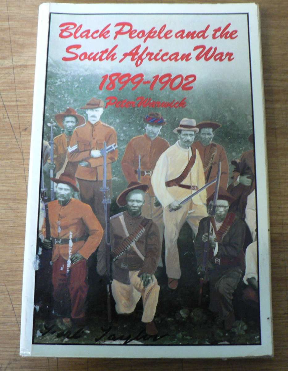 Black people and the South African War by Peter Warwick