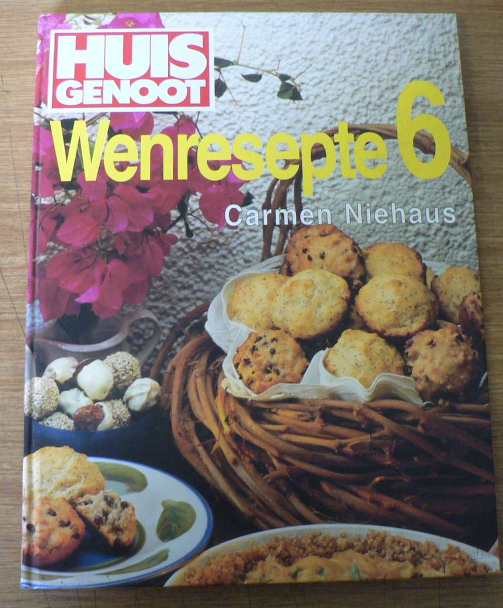 Huisgenoot wenresepte 6 deur Carmen Niehaus