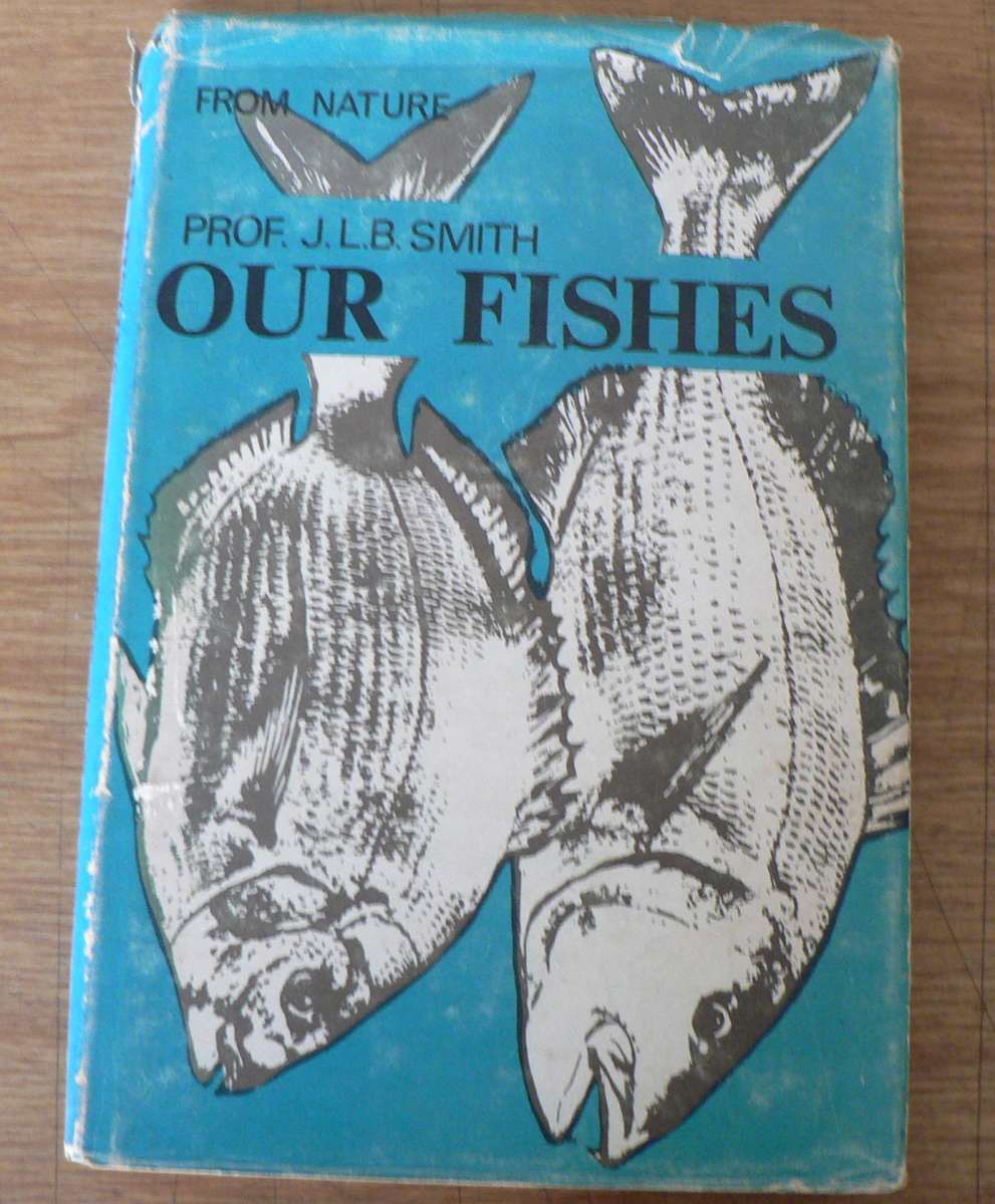 Our Fishes by Prof. JLB Smith