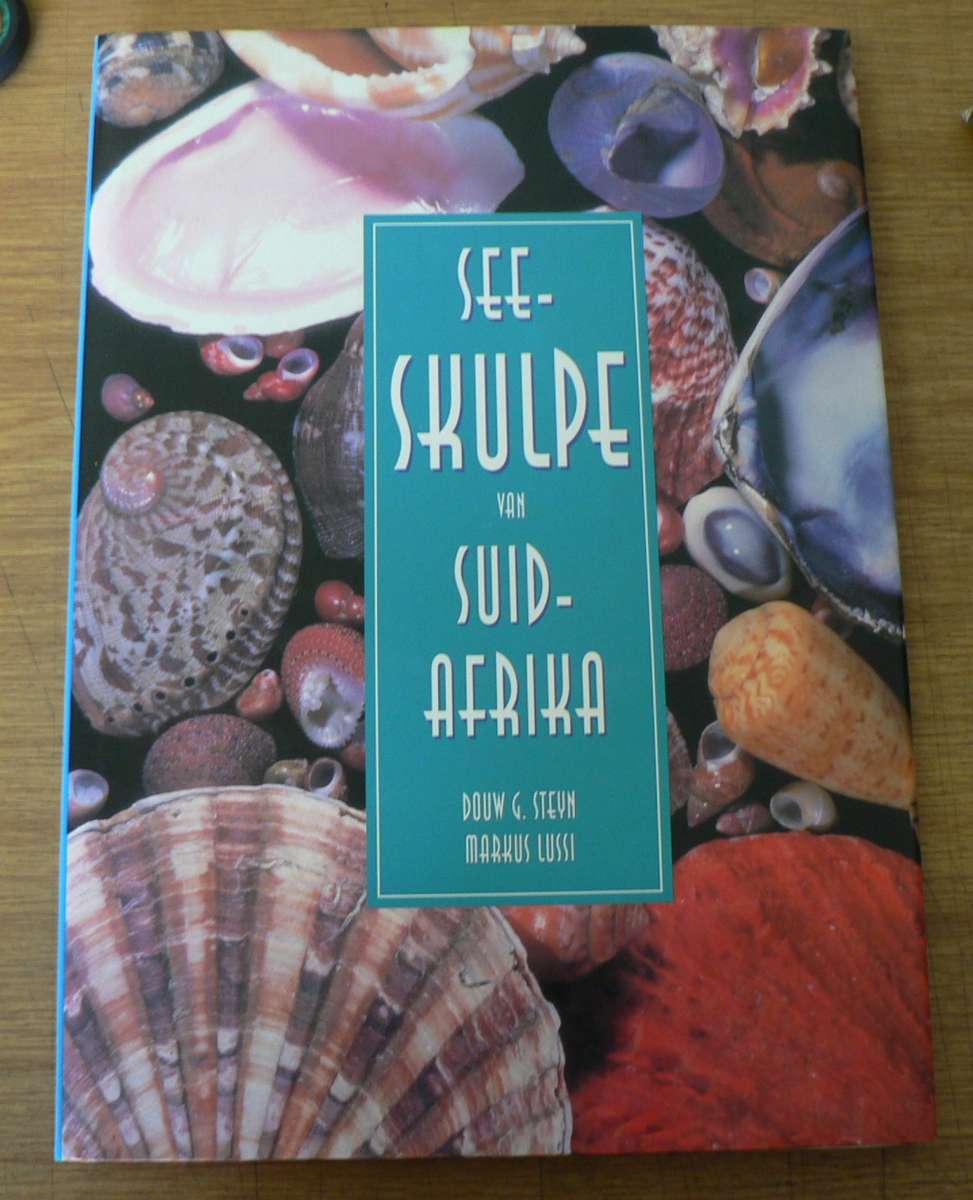 Die skulpe van Suid-Afrika deur D. Steyn en M. Lussi(pragtig geillustreer)