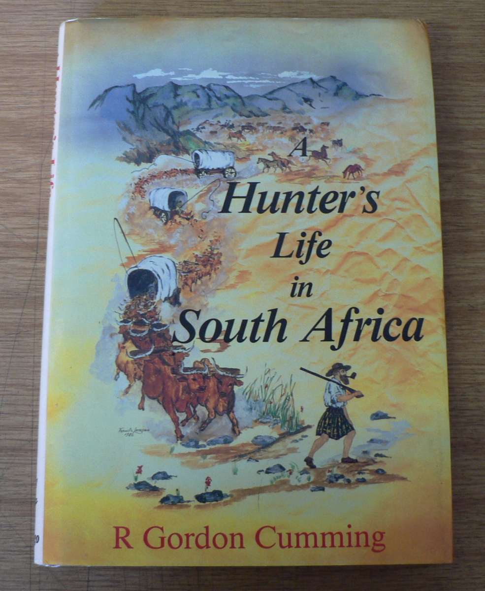 A Hunter`s life in South Africa by R. Gordon Cumming (hunting)