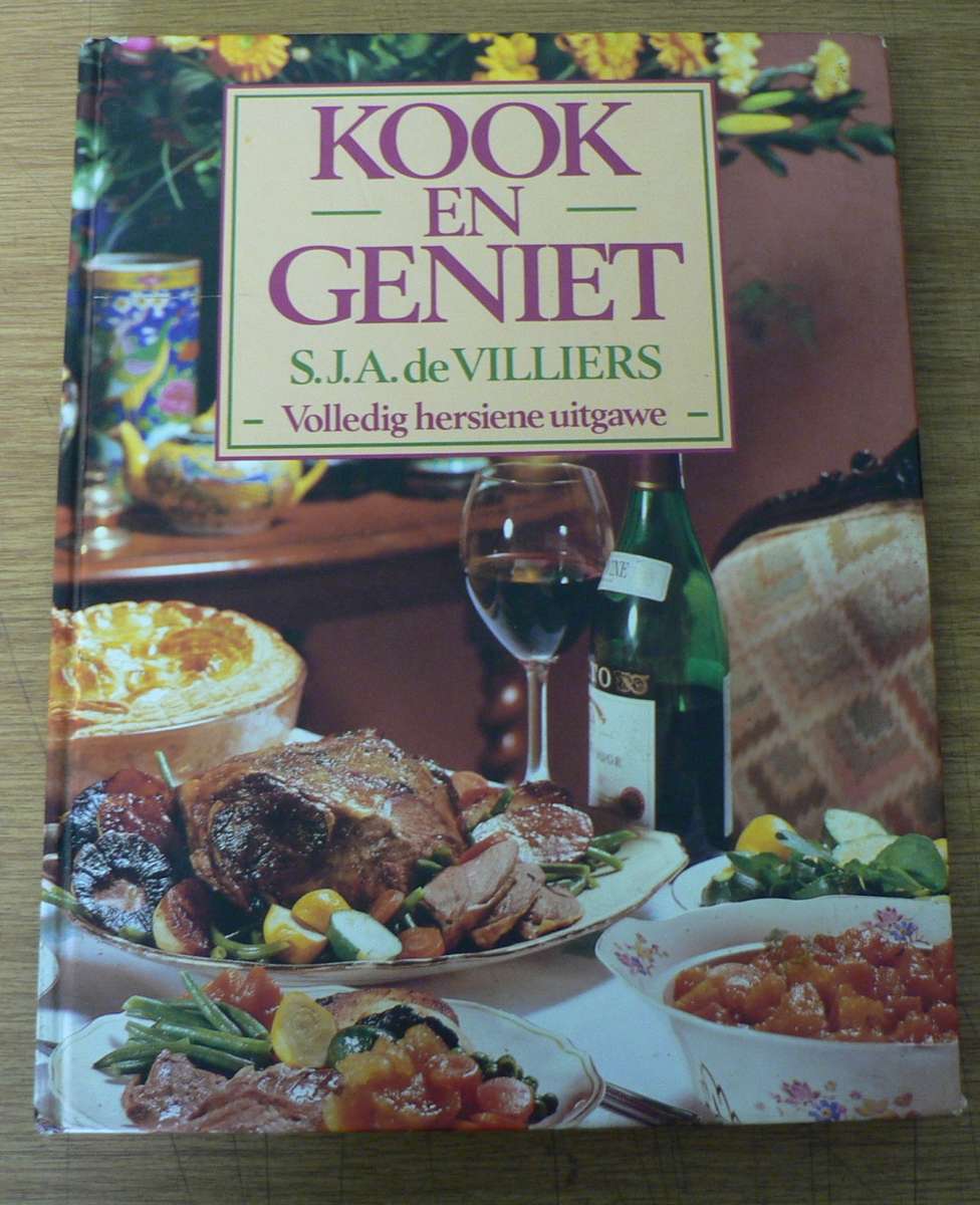 Kook en geniet deur S J A de Villiers